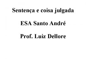 Sentena e coisa julgada ESA Santo Andr Prof