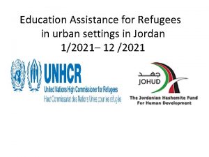 Education Assistance for Refugees in urban settings in