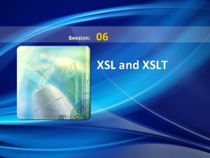 06 XSL and XSLT Introduction to XSL u
