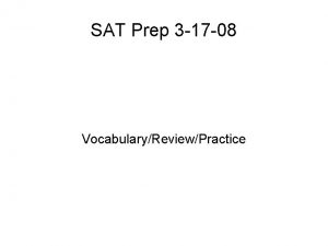 SAT Prep 3 17 08 VocabularyReviewPractice Vocabulary Malice