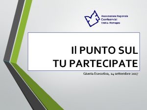 Il PUNTO SUL TU PARTECIPATE Giunta Esecutiva 14