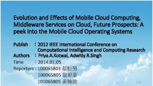 Evolution and Effects of Mobile Cloud Computing Middleware