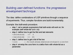 Building userdefined functions the progressive envelopment technique The