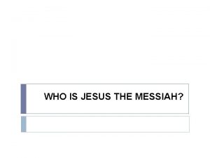 WHO IS JESUS THE MESSIAH OLD TESTAMENT PROPHECIES