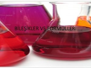 BLEKLER VE FORMLLER BLEKLER Birden fazla atomun belirli