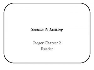 Section 3 Etching Jaeger Chapter 2 Reader Etch