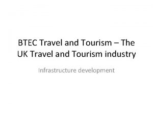BTEC Travel and Tourism The UK Travel and