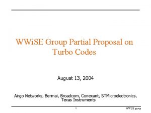 WWi SE Group Partial Proposal on Turbo Codes