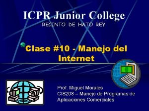 ICPR Junior College RECINTO DE HATO REY Clase
