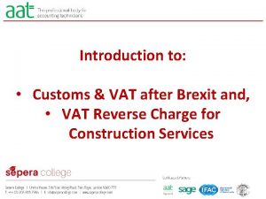 Introduction to Customs VAT after Brexit and VAT