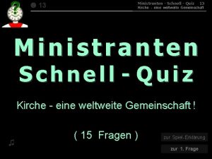 13 015 Ministranten Schnell Quiz 13 Kirche eine