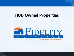 HUD Owned Properties What is a HUD Home