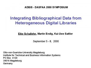 ADBIS DASFAA 2000 SYMPOSIUM Integrating Bibliographical Data from