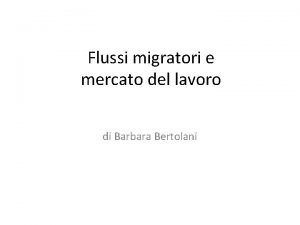 Flussi migratori e mercato del lavoro di Barbara