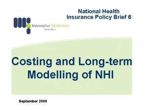 National Health Insurance Policy Brief 6 Costing and