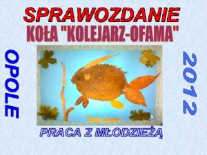 Kontynuujemy dziaalno na rzecz PZW oraz naszego Okrgu