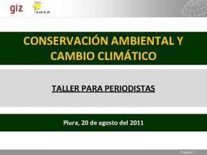 CONSERVACIN AMBIENTAL Y CAMBIO CLIMTICO TALLER PARA PERIODISTAS