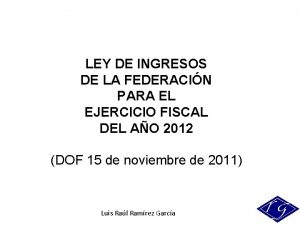 LEY DE INGRESOS DE LA FEDERACIN PARA EL