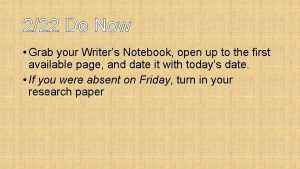 222 Do Now Grab your Writers Notebook open