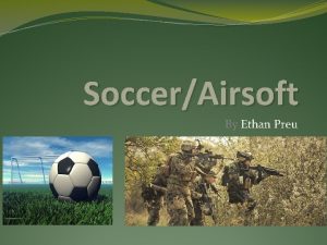 SoccerAirsoft By Ethan Preu Soccer History 600 1600