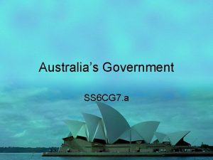 Australias Government SS 6 CG 7 a Australias