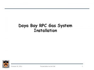 Daya Bay RPC Gas System Installation October 26