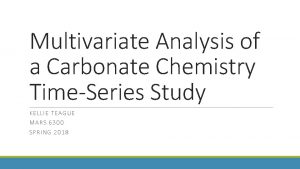 Multivariate Analysis of a Carbonate Chemistry TimeSeries Study