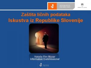 Zatita linih podataka Iskustva iz Republike Slovenije Podgorica