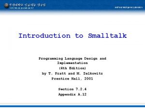 Introduction to Smalltalk Programming Language Design and Implementation