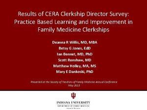 Results of CERA Clerkship Director Survey Practice Based