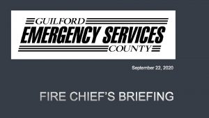 SEPTEMBER 22 2020 FIRE CHIEFS BRIEFING NUMBERS AS