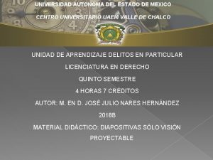 UNIVERSIDAD AUTONOMA DEL ESTADO DE MEXICO CENTRO UNIVERSITARIO