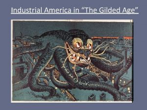 Industrial America in The Gilded Age I Captains