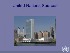 United Nations Sources United Nations Sources UN Citation