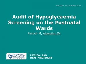 Saturday 18 December 2021 Audit of Hypoglycaemia Screening