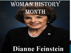 Dianne Feinstein Dianne Feinstein Senator History Born in