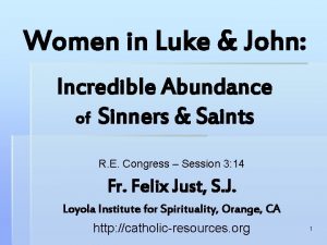 Women in Luke John Incredible Abundance of Sinners