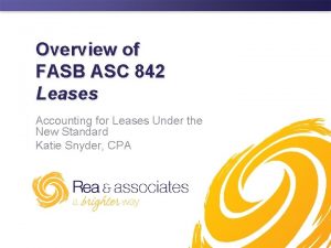 Overview of FASB ASC 842 Leases Accounting for