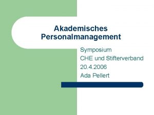 Akademisches Personalmanagement Symposium CHE und Stifterverband 20 4