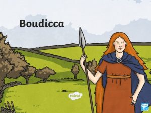 Who was Boudicca Boudicca was the wife of