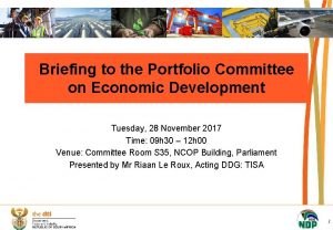 Briefing to the Portfolio Committee on Economic Development