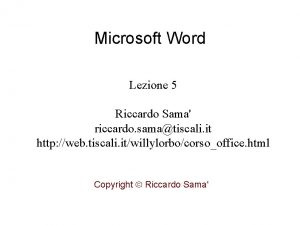 Microsoft Word Lezione 5 Riccardo Sama riccardo samatiscali