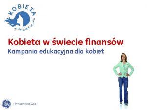 Kobieta w wiecie finansw Kampania edukacyjna dla kobiet