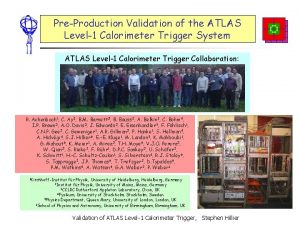 PreProduction Validation of the ATLAS Level1 Calorimeter Trigger