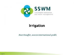 Irrigation Beat Stauffer seecon international gmbh Irrigation Find