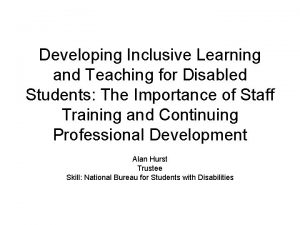 Developing Inclusive Learning and Teaching for Disabled Students