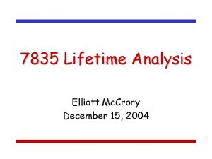7835 Lifetime Analysis Elliott Mc Crory December 15