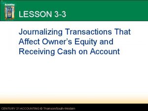 LESSON 3 3 Journalizing Transactions That Affect Owners