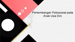 Perkembangan Psikososial pada Anak Usia Dini Guideposts 1