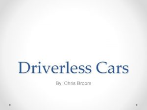 Driverless Cars By Chris Broom Summary The dream